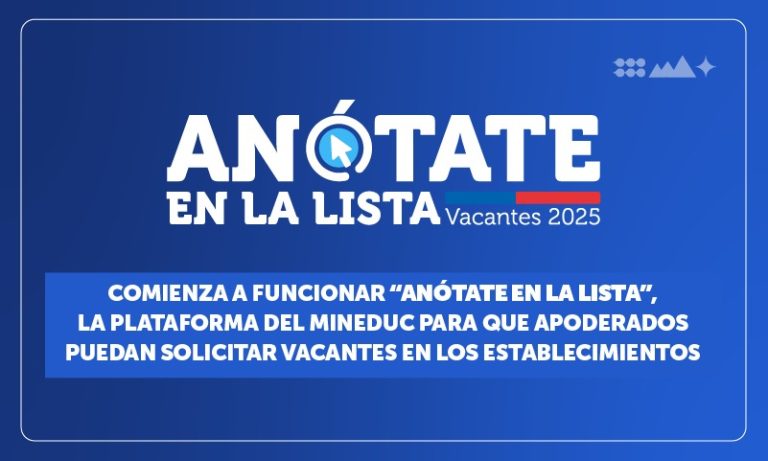 Comienza a funcionar “Anótate en la Lista” plataforma para que apoderados puedan solicitar vacantes en los establecimientos