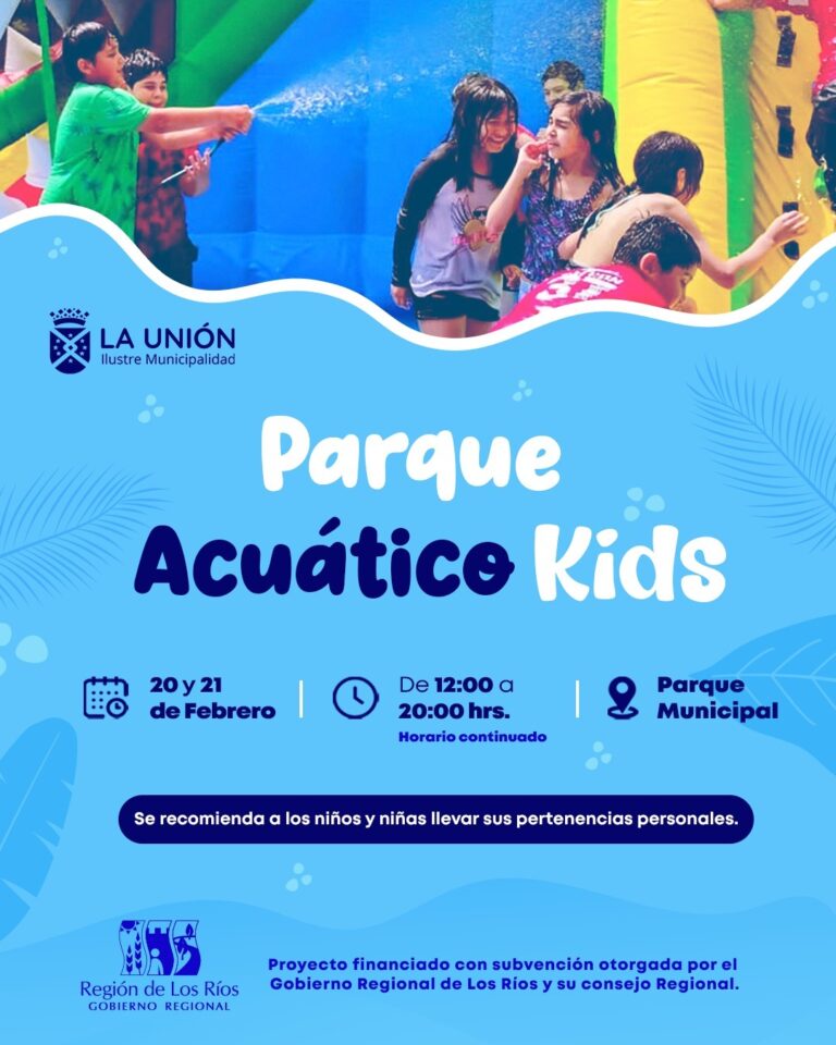 Municipalidad de La Unión invita a participar del primer Parque Acuático Kids