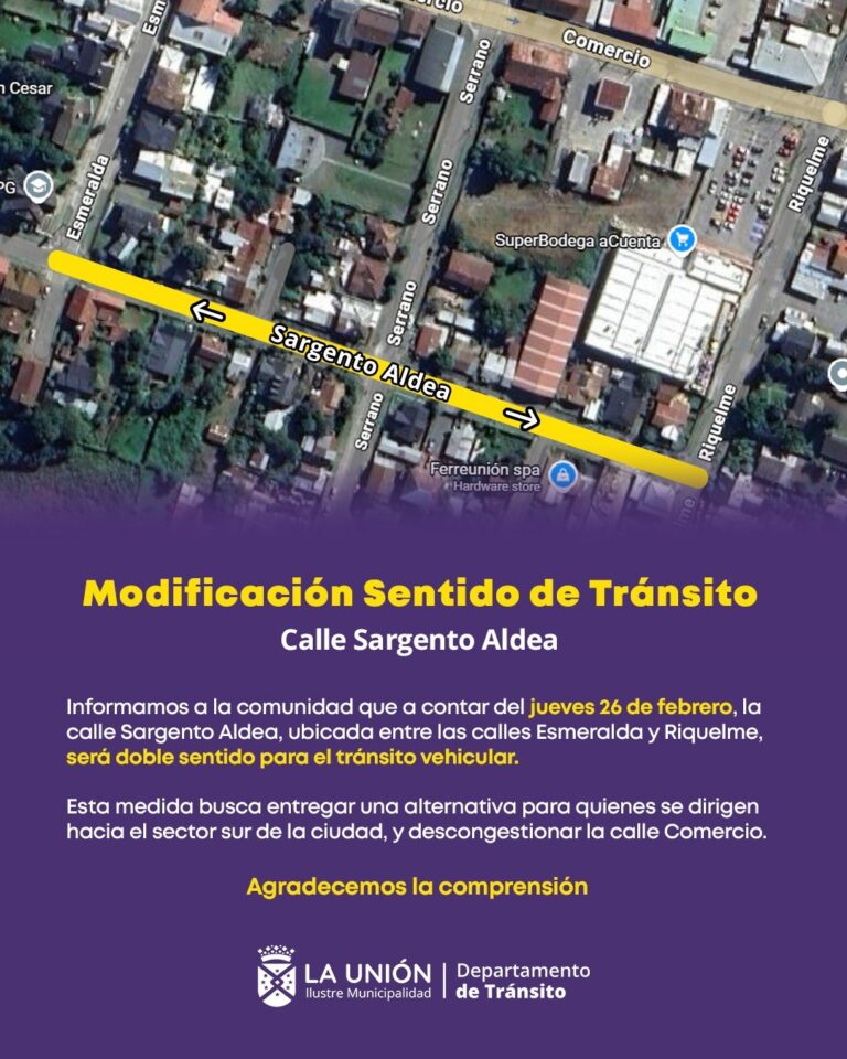 Municipio de La Unión informa cambio de sentido de tránsito en calle Sargento Aldea