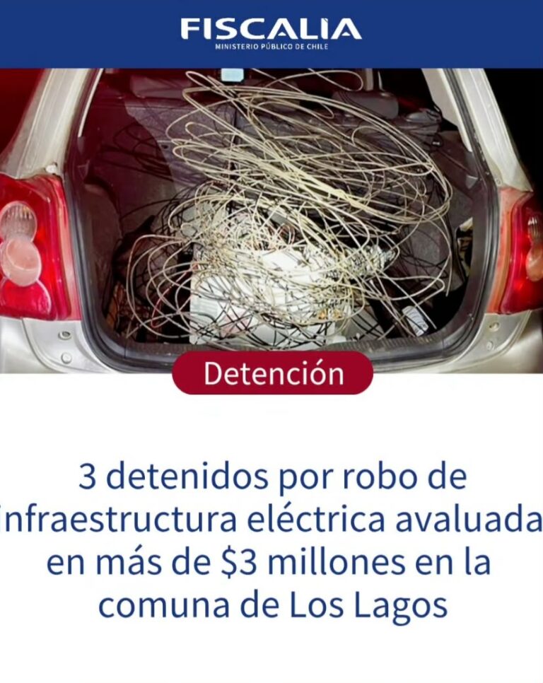 Tres detenidos por robo de infraestructura eléctrica avaluada en $3,5 millones en Los Lagos